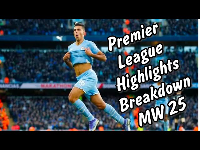 Dramatic Weekend in the Premier league Highlights breakdown