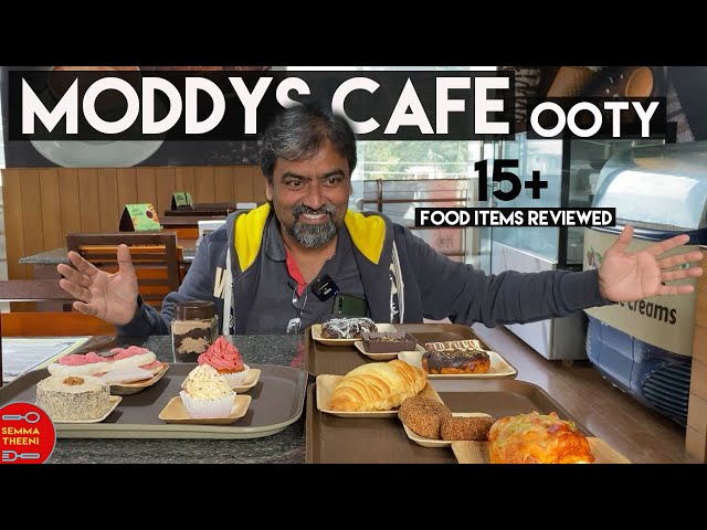 MODDYS CAFE 15+ DESSERTS REVIEWED | homemade chocolate in ooty | SEMMA THEENI #ooty