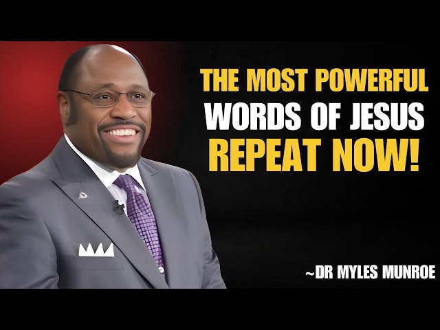 Repeat These 3 WORDS Said by Jesus Himself – Watch Closed Doors Open Before You#drmylesmunroe