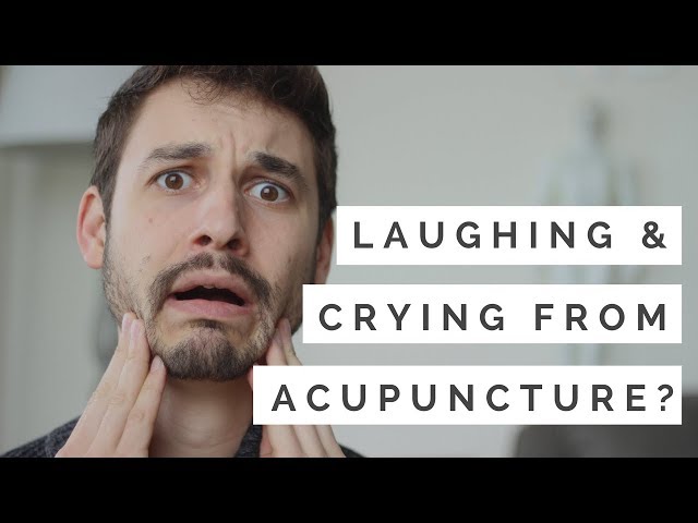 Laughing and Crying From Acupuncture - is it NORMAL?