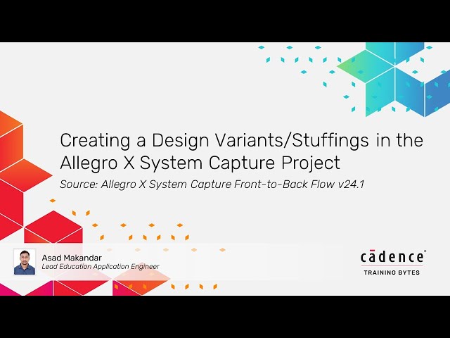 Creating a Design VariantsStuffings in the Allegro X System Capture Project