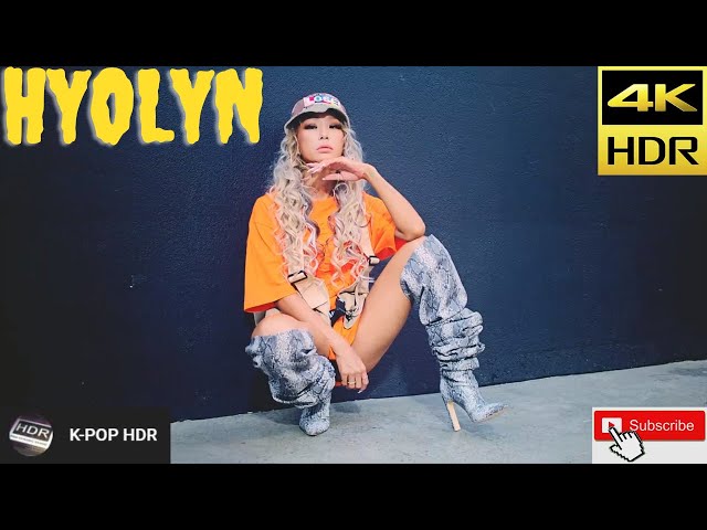 HYOLYN (효린) - SAY MY NAME (쎄마넴) {4K Super Scaled | HDR MV}