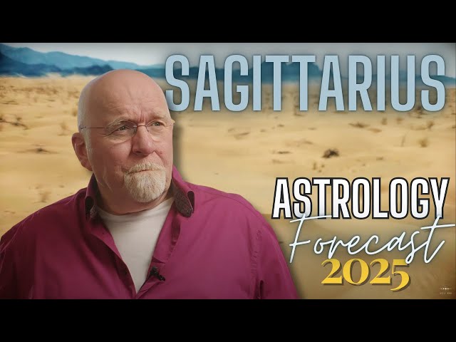 SAGITTARIUS' Complicated 2025: Yearly Horoscope & Forecast