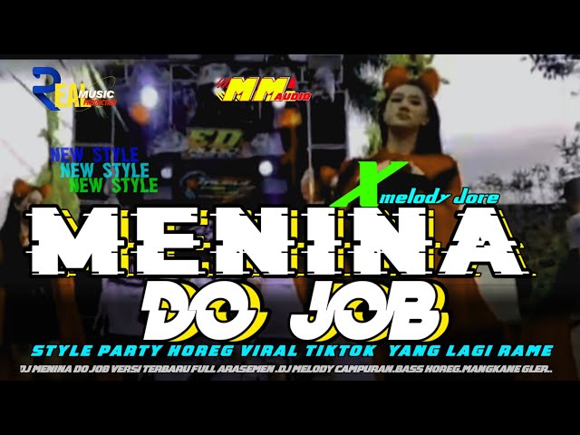 DJ MENINA DO JOB‼️PARTY HOREG VIRAL TIKTOK2025  X MELODY JOREE NULUP NROTOK YANG LAGI TRENDING