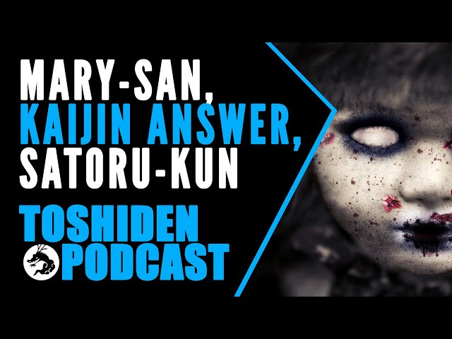 Toshiden: Exploring Japanese Urban Legends - Mary-san, Kaijin Answer & Satoru-kun