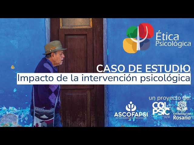 Caso de estudio: Impacto de la intervención psicológica