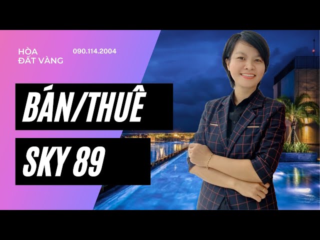 Cho thuê căn hộ Sky 89 view sông giá tốt 14.5 triệu - Hòa Đất Vàng