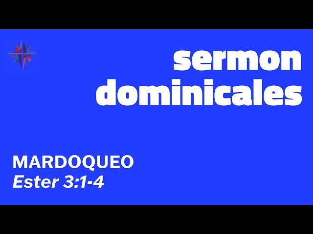 El Sermón de la Mañana #176 | MARDOQUEO