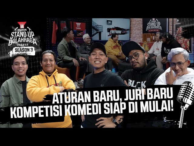 ATURAN BARU JURI BARU, KOMPETISI KOMEDI SIAP DIMULAI! - YUASA SUBL SEASON 3 - EPS 2