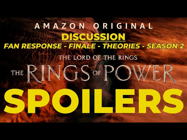 The Rings of Power - Spoiler Discussion (Theories & More)