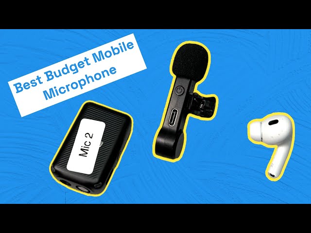 best budget microphone for mobile content creators