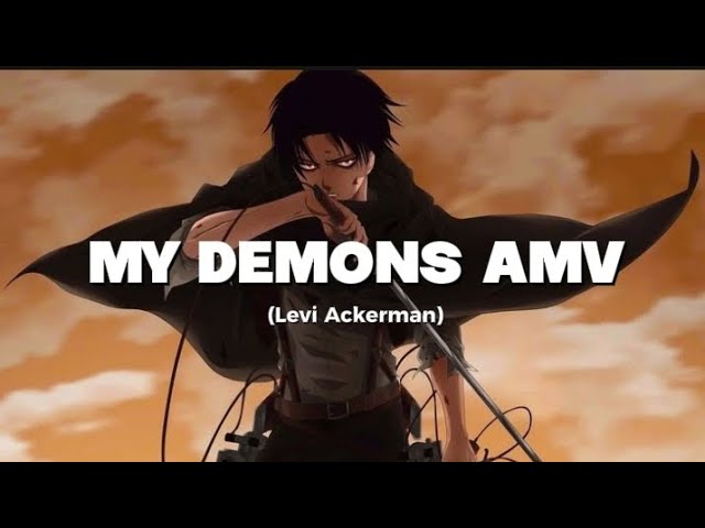 MY DEMONS AMV - [levi Ackerman]||#attackontitan #levi #anime #leviamv #leviackerman