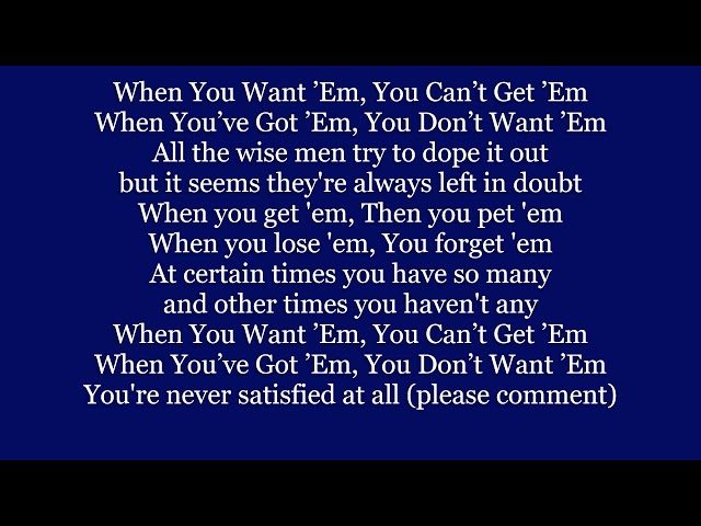 GERSHWIN: WHEN YOU WANT 'EM YOU CAN'T GET 'EM Lyrics Words text trending sing along song music