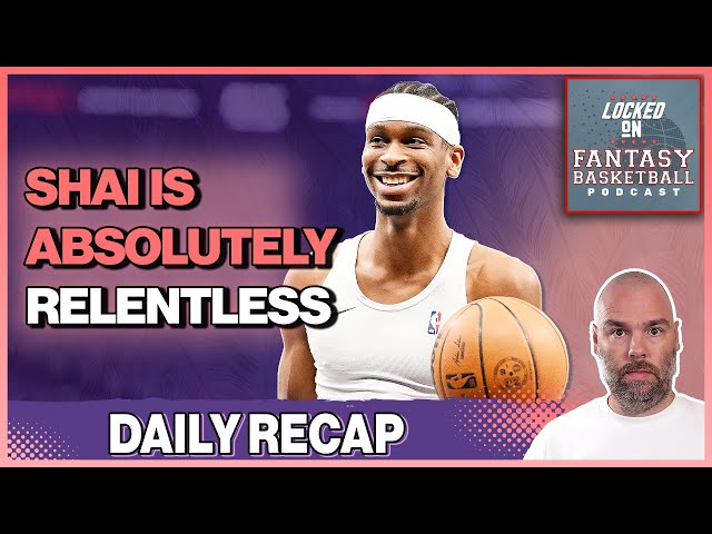 Shai Gilgeous-Alexander's Monster Night & All Of Wednesday's Fantasy Basketball Action