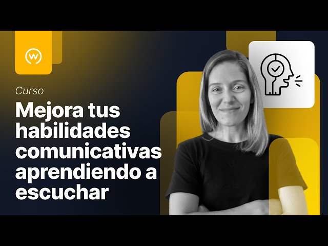 Mejora tus habilidades comunicativas aprendiendo a escuchar