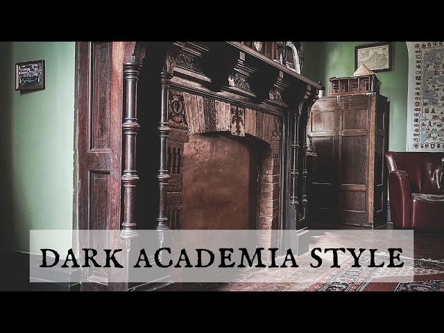 How to Channel the Mystique of Dark Academia Decor in Your Home!