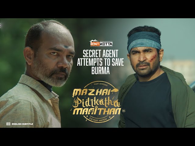 Mazhai Pidikatha Manithan | Secret Agent Attempts To Save Burma | Vijay Antony  | Tentkotta