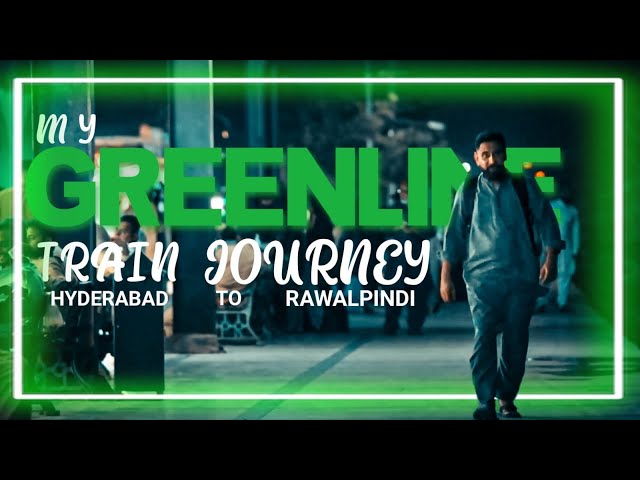 Hyderabad to Rawalpindi¬ My Greenline train journey #greenlineexpress #HyderabadtoRawalpindiVlog