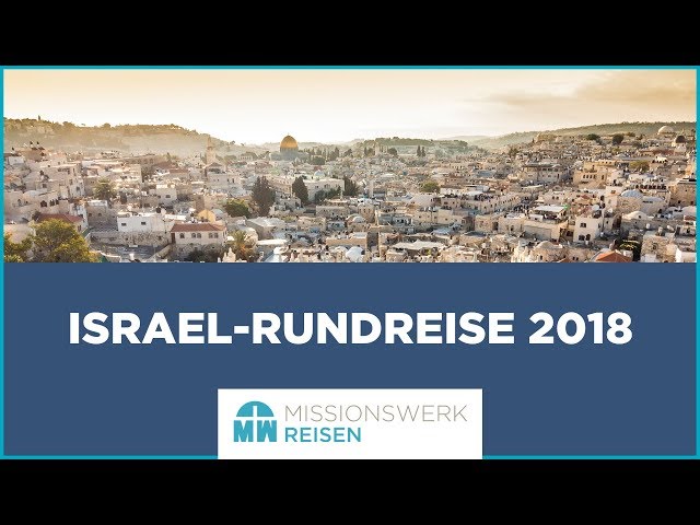 Israel-Rundreise 2018 - Videotagebuch