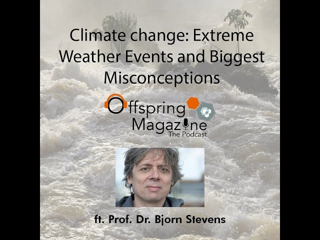 #3-09 & #3-10 - Clouds, Atmosphere, and Climate Change Misconceptions  - ft. Prof. Dr. Bjorn Stevens