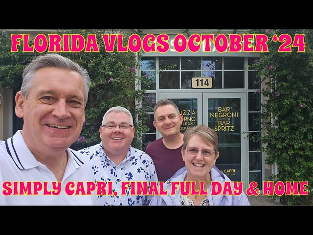 Florida Vlogs - Oct '24 - Simply Capri, Coronado Springs & Last day before home.