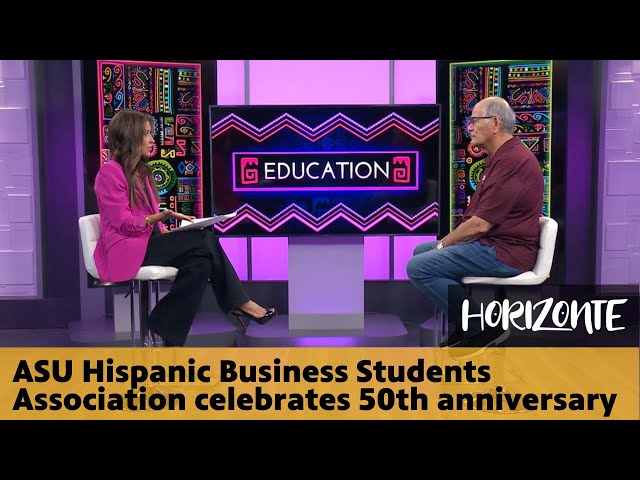 ASU Hispanic Business Students Association celebrates 50th anniversary | Horizonte