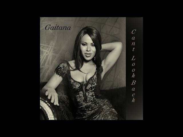 Can''t Look Back - Gaitana