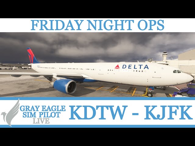 Gray Eagle Live | VATSIM FNO | Delta Ops | ini A330 with a Real A320 Pilot | KDTW - KJFK