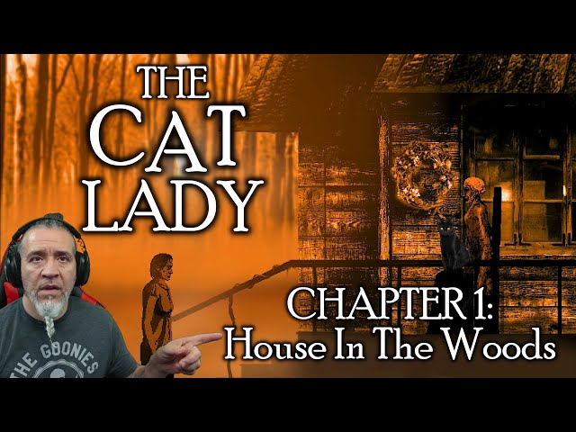 Psychological Horror Game The Cat Lady | Chapter 1: House In The Woods