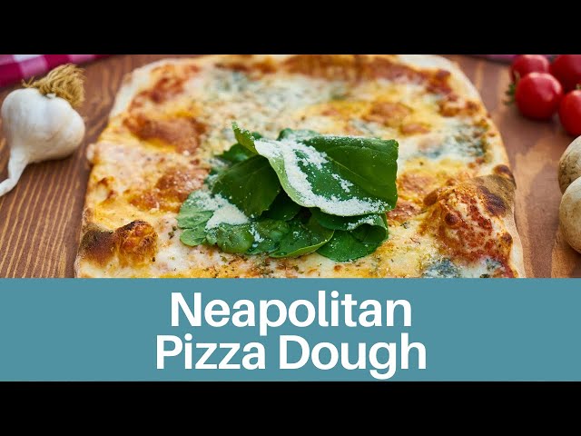 The Best Neapolitan Pizza Dough