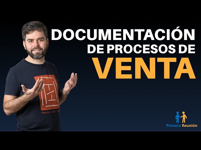 ¿Cómo documentar tu proceso de Ventas?