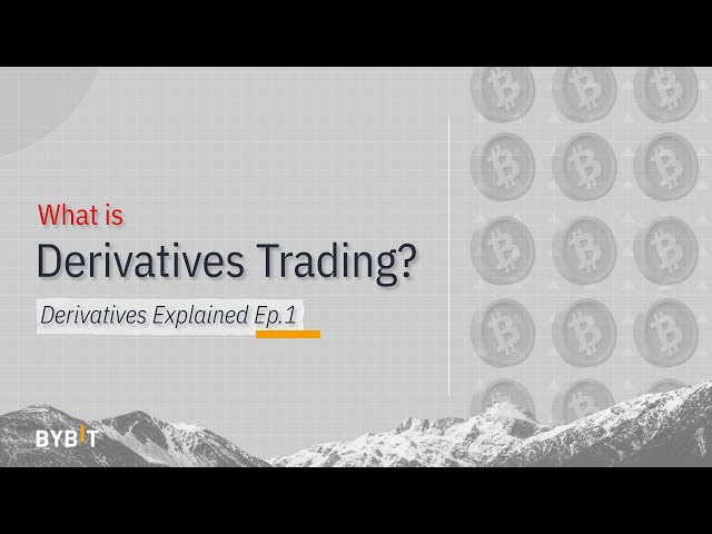 What is Derivatives Trading? | Derivatives Explained Ep.1