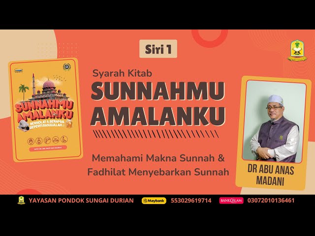 AAM 2025 Sunnahmu Amalanku Online (01) Memahami Makna Sunnah & Fadhilat Menyebarkan Sunnah.