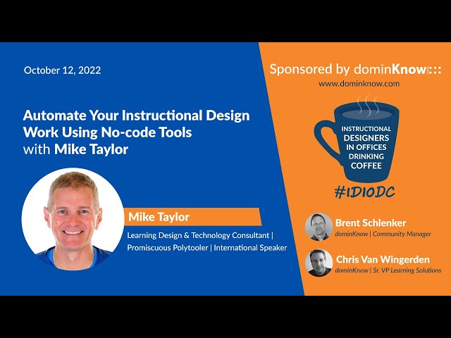 Automate Your ID Work Using No code Tools with Mike Taylor- IDIODC Ep #205