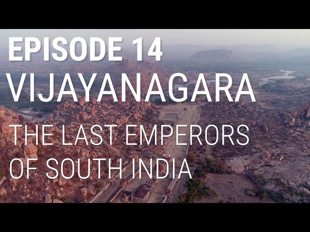 14. Vijayanagara - The Last Emperors of South India