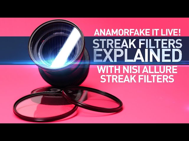 ANAMORFAKE IT LIVE: Streak Filters Explained with NiSi