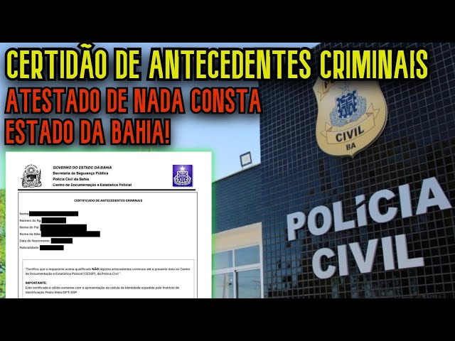 COMO TIRAR NA BAHIA CERTIFICADO DE ANTECEDENTES CRIMINAIS?