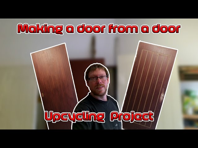 Making a new door from an old door?  Upcycling Project