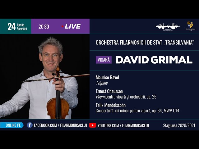 Ravel Tzigane / Chausson Poème / Mendelssohn Violin Concerto in E minor / David Grimal