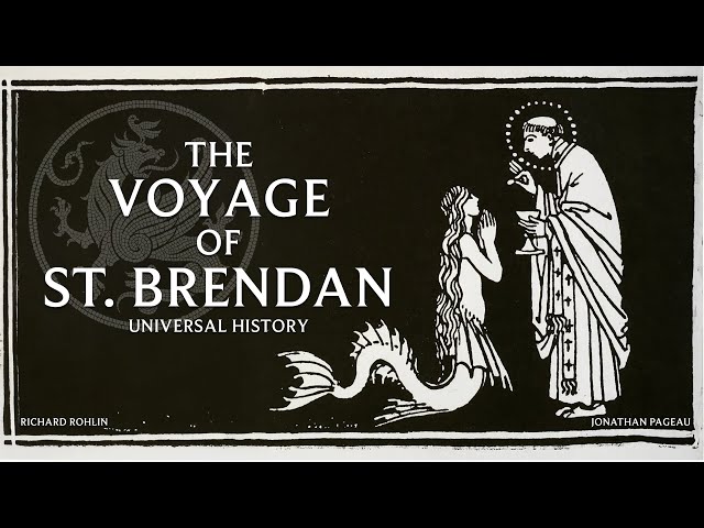 Universal History: The Voyage of St. Brendan - with Richard Rohlin