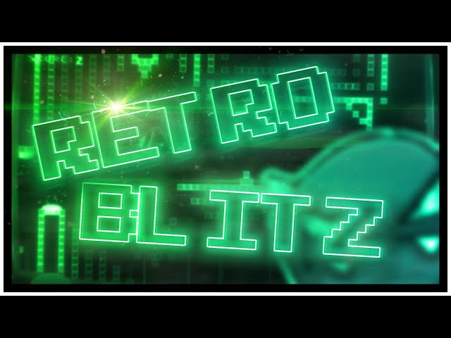 Retro Blitz [100%] RTX ON | Geometry Dash