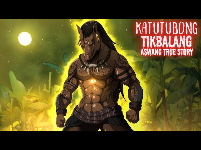 KATUTUBONG TIKBALANG (Aswang True Story(