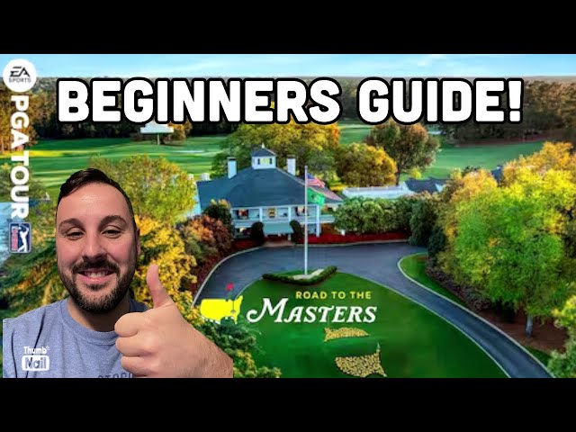 PGA Tour: Road to the Masters - Beginner Tutorial Guide!