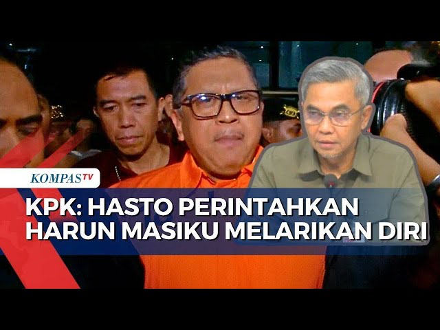 KPK Ungkap Peran Hasto Kristiyanto adalah Memerintahkan Harun Masiku Melarikan Diri