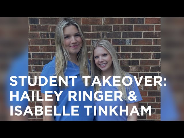 Student Takeover: Hailey Ringer & Isabelle Tinkham