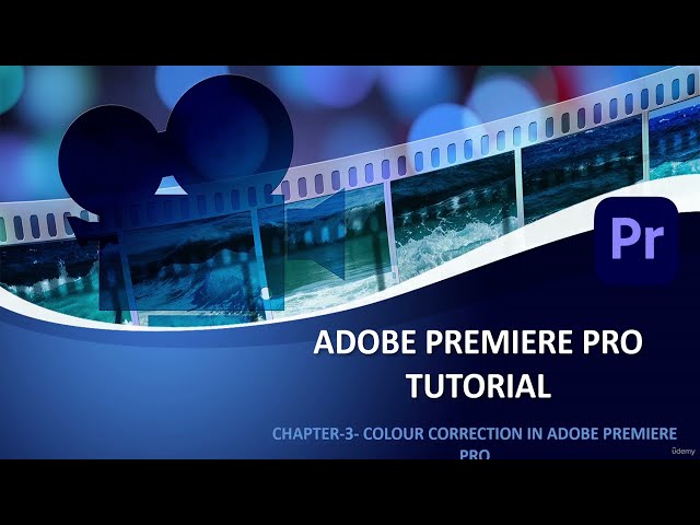 Class 4 Colour Correction in Adobe Premiere Pro Basics to Advanced Editing (FREE Course) 🎬