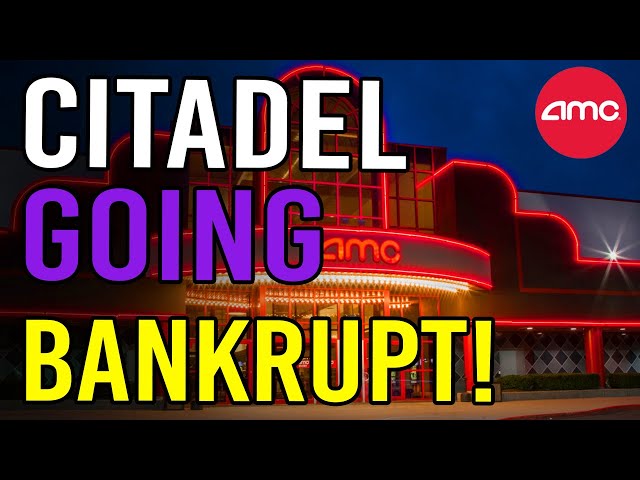 CITADEL IS ABOUT TO GO BANKRUPT! - AMC Stock Short Squeeze Update