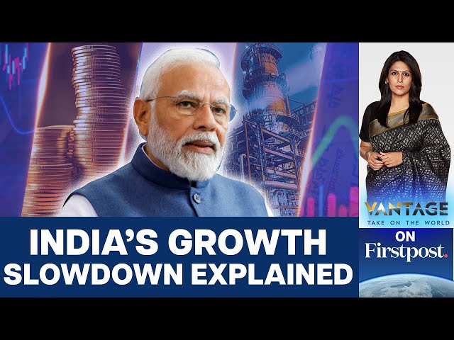 India's Economic Growth Slows Down to 6.7% in First Quarter | Vantage with Palki Sharma