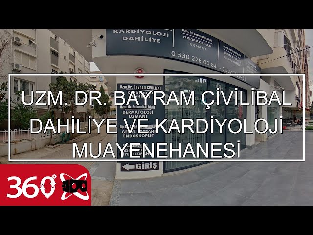 UZM. DR. BAYRAM ÇİVİLİBAL DAHİLİYE VE KARDİYOLOJİ MUAYENEHANESİ | This is 360 VR Video