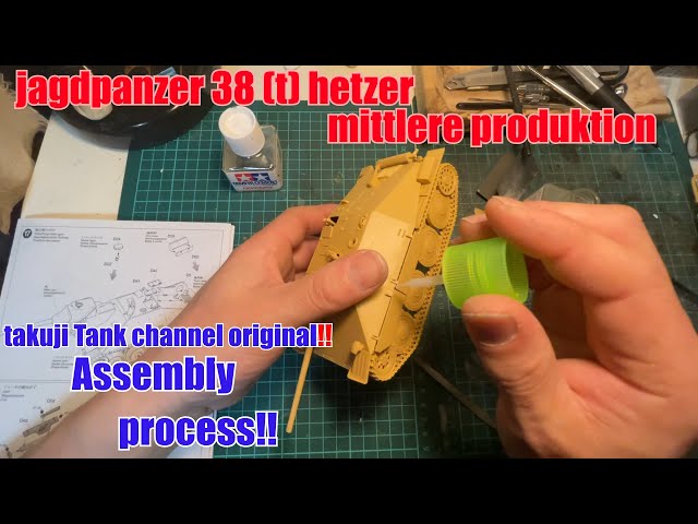 takuji Tank channel original!! jagdpanzer 38(t) hetzer Assembly process!![タミヤ 戦車 プラモ]